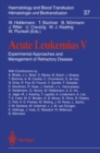 Acute Leukemias V : Experimental Approaches and Management of Refractory Disease - eBook