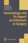 Immunology and Its Impact on Infections in Surgery - eBook