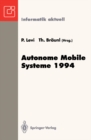 Autonome Mobile Systeme 1994 : 10. Fachgesprach, Stuttgart, 13. und 14. Oktober 1994 - eBook