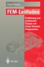 FEM-Leitfaden : Einfuhrung und praktischer Einsatz von Finite-Element-Programmen - eBook