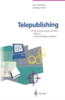 Telepublishing : Die Druckvorstufe auf dem Weg ins Kommunikationszeitalter - eBook