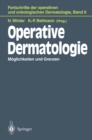 Operative Dermatologie : Moglichkeiten und Grenzen - eBook