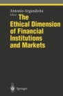 The Ethical Dimension of Financial Institutions and Markets - eBook