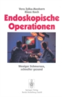 Endoskopische Operationen : Weniger Schmerzen, schneller gesund - eBook