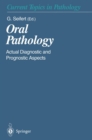Oral Pathology : Actual Diagnostic and Prognostic Aspects - eBook