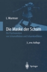 Die Maske der Scham : Die Psychoanalyse von Schamaffekten und Schamkonflikten - eBook