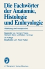 Die Fachworter der Anatomie, Histologie und Embryologie : Ableitung und Aussprache - eBook
