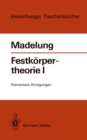 Festkorpertheorie I : Elementare Anregungen - eBook