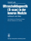 Ultraschalldiagnostik (B-scan) in der Inneren Medizin : Lehrbuch und Atlas - eBook