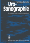 Uro-Sonographie : Ein Leitfaden fur die praktische Anwendung - eBook