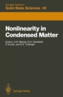Nonlinearity in Condensed Matter : Proceedings of the Sixth Annual Conference, Center for Nonlinear Studies, Los Alamos, New Mexico, 5-9 May, 1986 - eBook