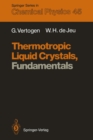 Thermotropic Liquid Crystals, Fundamentals - eBook