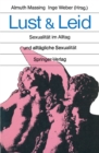 Lust und Leid : Sexualitat im Alltag und alltagliche Sexualitat - eBook