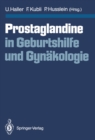 Prostaglandine in Geburtshilfe und Gynakologie - eBook
