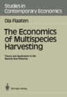 The Economics of Multispecies Harvesting : Theory and Application to the Barents Sea Fisheries - eBook