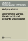 Secondhand-Markte, Marktmacht und geplante Obsoleszenz - eBook