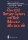 Cholesterol Transport Systems and Their Relation to Atherosclerosis - eBook