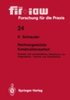 Rechnergestutzte Konstruktionsarbeit : Humane und wirtschaftliche Gestaltung von Organisation, Technik und Qualifikation - eBook