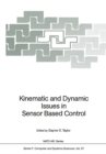 Kinematic and Dynamic Issues in Sensor Based Control - eBook