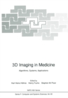 3D Imaging in Medicine : Algorithms, Systems, Applications - eBook