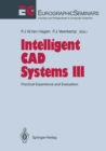 Intelligent CAD Systems III : Practical Experience and Evaluation - eBook