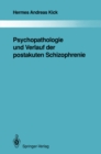 Psychopathologie und Verlauf der postakuten Schizophrenie - eBook