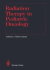 Radiation Therapy in Pediatric Oncology - eBook