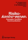 Risikokontroversen : Konzepte, Konflikte, Kommunikation - eBook