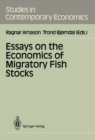 Essays on the Economics of Migratory Fish Stocks - eBook
