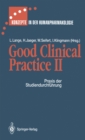 Good Clinical Practice II : Praxis der Studiendurchfuhrung - eBook