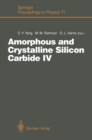 Amorphous and Crystalline Silicon Carbide IV : Proceedings of the 4th International Conference, Santa Clara, CA, October 9-11, 1991 - eBook