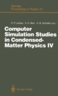 Computer Simulation Studies in Condensed-Matter Physics IV : Proceedings of the Fourth Workshop, Athens, GA, USA, February 18-22, 1991 - eBook