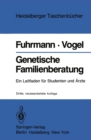 Genetische Familienberatung : Ein Leitfaden fur Studenten und Arzte - eBook