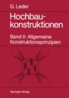 Hochbaukonstruktionen : Band II: Allgemeine Konstruktionsprinzipien - eBook