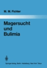 Magersucht und Bulimia : Empirische Untersuchungen zur Epidemiologie, Symptomatologie, Nosologie und zum Verlauf - eBook