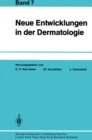 Neue Entwicklungen in der Dermatologie : Band 7 - eBook
