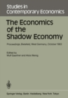 The Economics of the Shadow Economy : Proceedings of the International Conference on the Economics of the Shadow Economy, Held at the University of Bielefeld, West Germany, October 10-14, 1983 - eBook