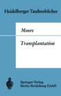 Transplantation : Geschichte und Entwicklung bis zur heutigen Zeit - eBook