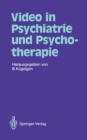 Video in Psychiatrie und Psychotherapie - eBook
