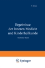 Ergebnisse der Inneren Medizin und Kinderheilkunde : Siebenter Band - eBook