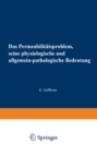 Das Permeabilitatsproblem : Seine Physiologische und Allgemein-Pathologische Bedeutung - eBook
