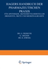 Hagers Handbuch der Pharmazeutischen Praxis : Fur Apotheker, Arzneimittelhersteller Drogisten, Arzte und Medizinalbeamte - eBook