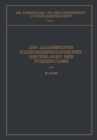 Die Allgemeinen Pathomorphologischen Grundlagen der Tuberkulose - eBook