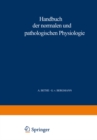 Handbuch der normalen und pathologischen Physiologie : 4. Band - Resortion und Exkretion - eBook