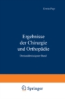 Ergebnisse der Chirurgie und Orthopadie : Dreiunddreissigster Band - eBook