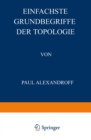 Einfachste Grundbegriffe der Topologie - eBook