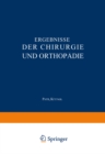 Ergebnisse der Chirurgie und Orthopadie : Funfundzwanzigster Band - eBook