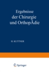 Ergebnisse der Chirurgie und Orthopadie : Elfter Band - eBook