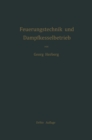 Handbuch der Feuerungstechnik und des Dampfkesselbetriebes : mit einem Anhange uber allgemeine Warmetechnik - eBook