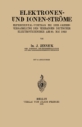 Elektronen- und Ionen-Strome : Experimental-Vortrag bei der Jahresversammlung des Verbandes Deutscher Elektrotechniker Am 30. Mai 1922 - eBook